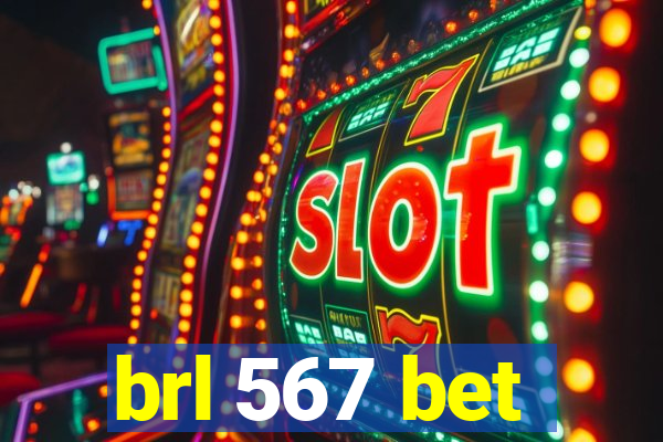 brl 567 bet